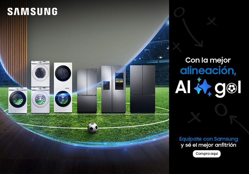 Samsung. Con la mejor alineación, AI gol. Equípate con Samsung y sé el mejor anfitrión. Pulsa aquí para ver artículos Samsung.