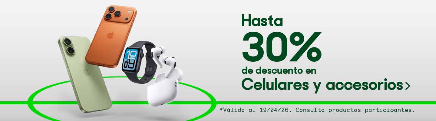 Hasta 30% de descuento en celulares y accesorios. Válido al 19 de abril de 2026. Consulta productos participantes. Pulsa aquí para elegir. 